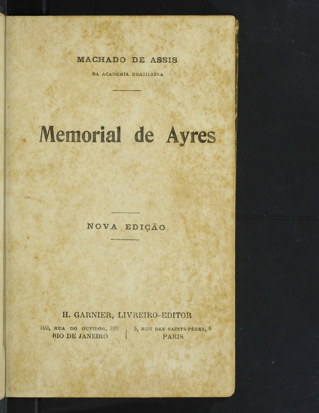 Biblioteca Brasiliana Guita e José Mindlin: Memorial de Ayres (e.1)